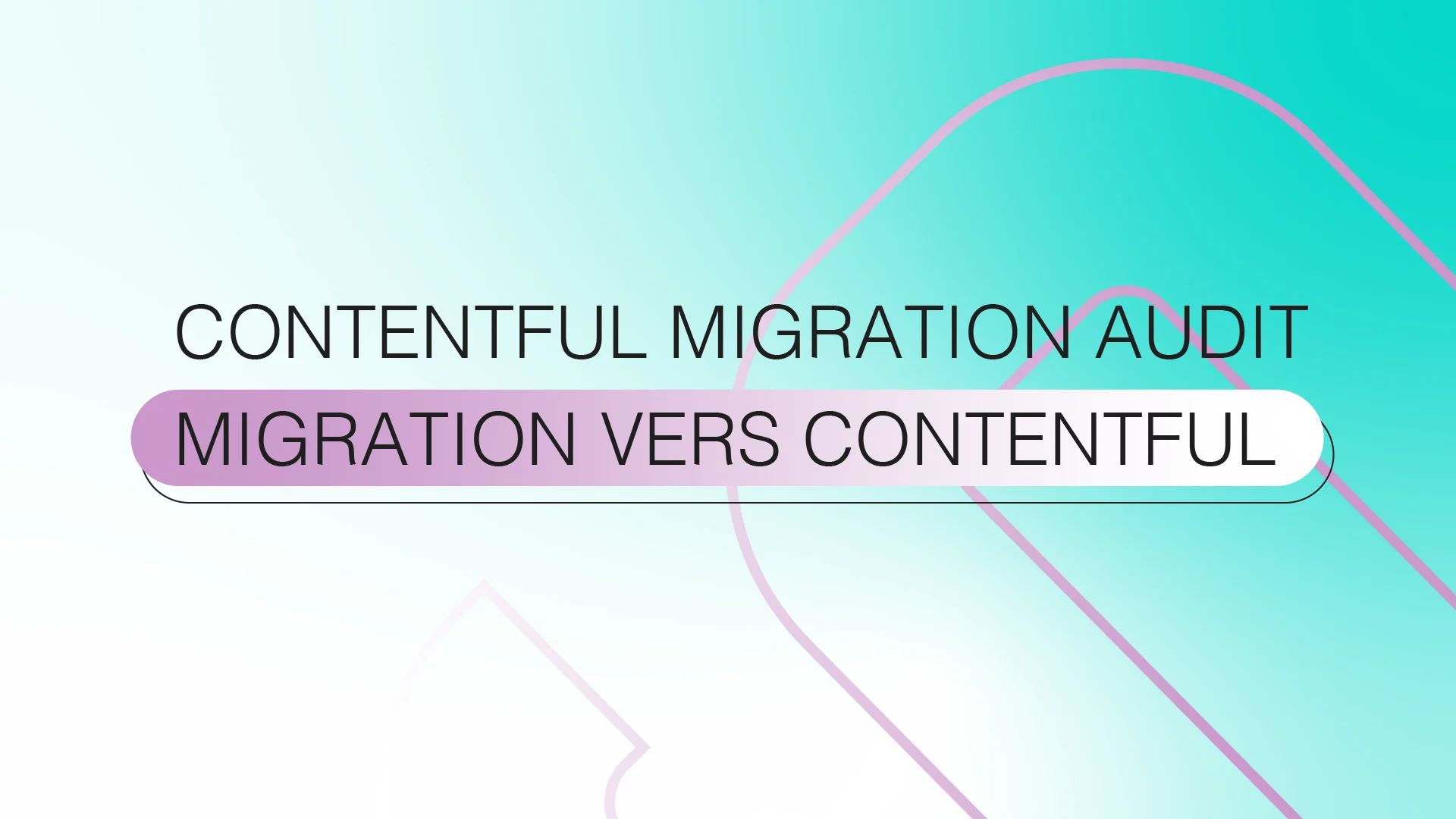 Contentful Move, Minus the Guesswork: Audit
